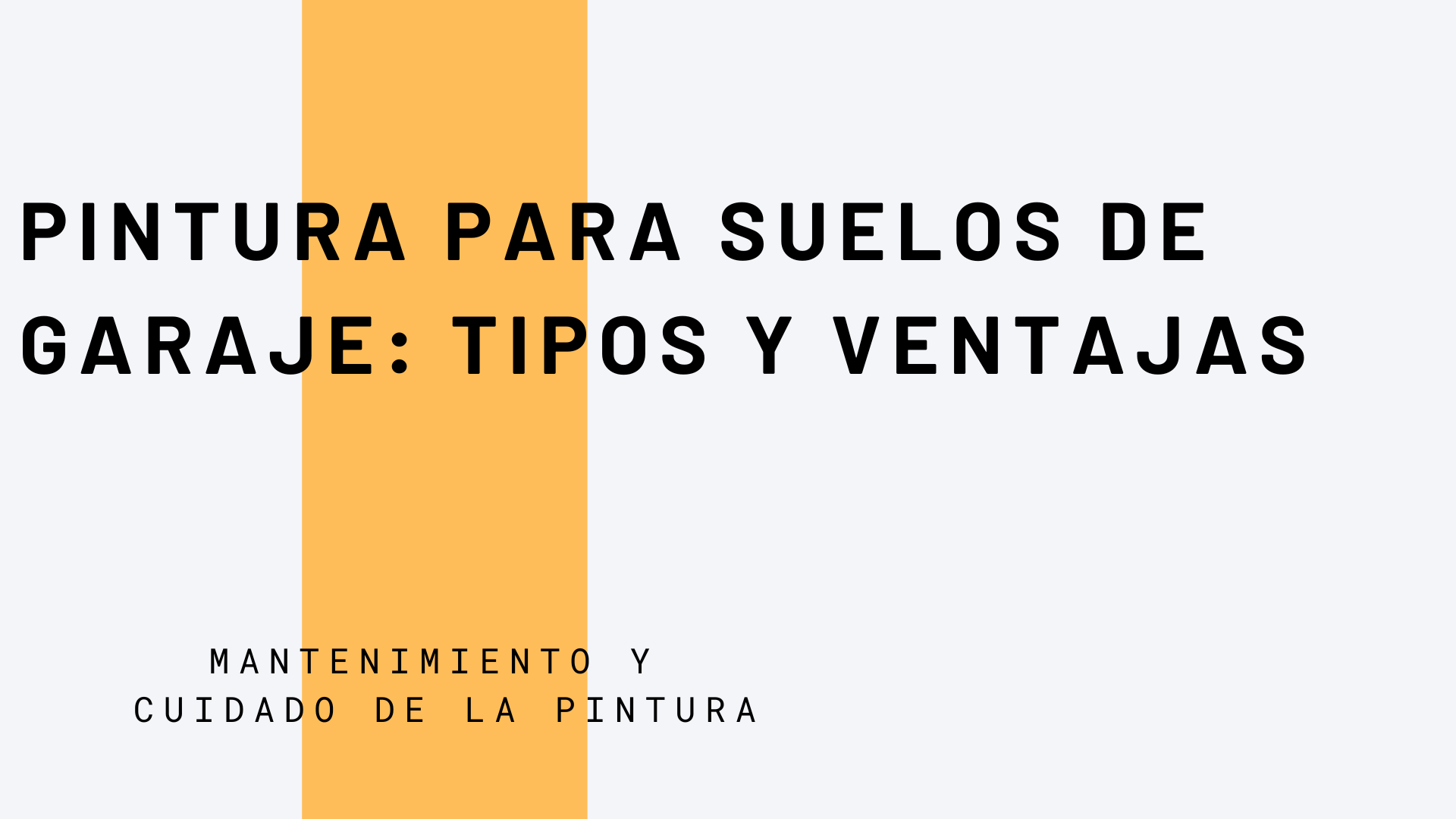 Pintura para Suelos de Garaje: Tipos y Ventajas